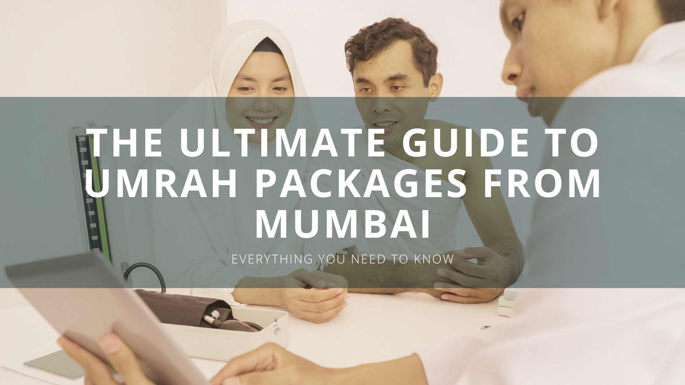 The Ultimate Guide to Umrah Packages from Mumbai